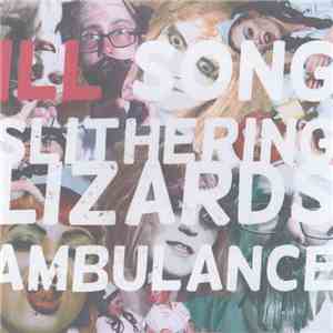 Ill  - Ill Song / Slithering Lizards / Ambulance download free