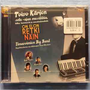 Ilmavoimien Big Band - On Elon Retki Näin CD1 (Toivo Kärjen Sota-Ajan Musiikkia, Tuttua, Harvinaista Ja Ennenkuulumatonta) download free