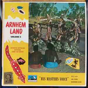 Indigenous Australians - Arnhem Land Volume 2: Authentic Australian Aboriginal Songs And Dances download free
