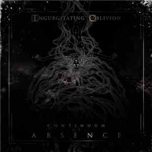 Ingurgitating Oblivion - Continuum Of Absence download free