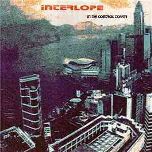Interlope - In My Control Tower download free