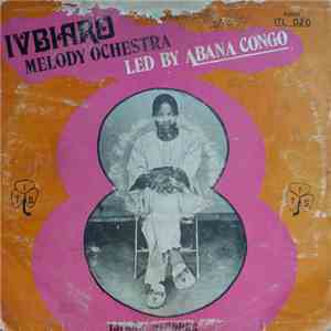 Ivbiaro Melody Orchestra Led By Abana Congo - Ivbiaro Melody Orchestra Led By Abana Congo download free