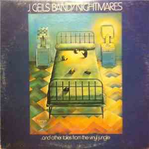 J. Geils Band - Nightmares ...And Other Tales From The Vinyl Jungle download free