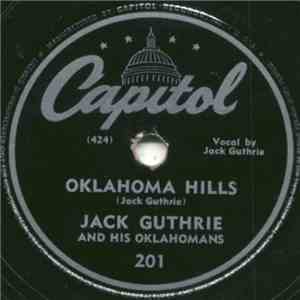 Jack Guthrie And His Oklahomans - Oklahoma Hills / I'm A Brandin' My Darlin' With My Heart download free