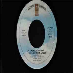 Jackson Browne - You Love The Thunder download free