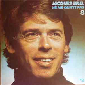 Jacques Brel - Ne Me Quitte Pas download free