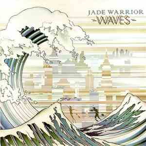Jade Warrior - Waves download free