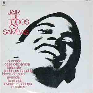 Jair Rodrigues - Jair De Todos Os Sambas download free