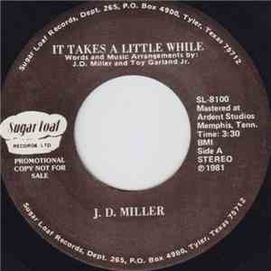 J.D. Miller  - It Takes A Little While / The Other Side Of Sin download free