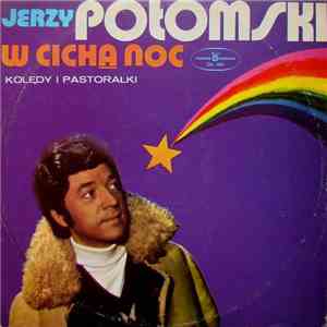 Jerzy Połomski - W Cichą Noc download free