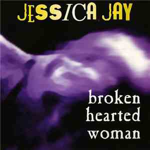 Jessica Jay - Broken Hearted Woman download free