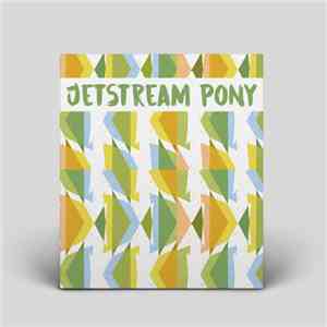 Jetstream Pony - Like You Less download free