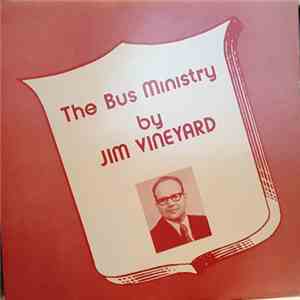 Jim Vineyard - The Bus Ministry download free