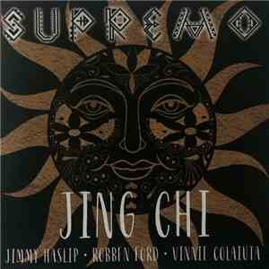 Jing Chi, Jimmy Haslip, Robben Ford, Vinnie Colaiuta - Supremo download free