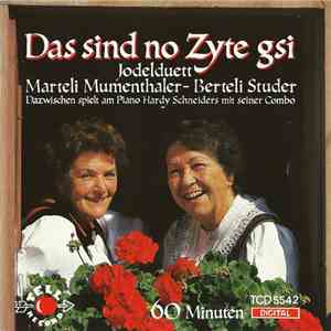 Jodelduett Marteli Mumenthaler - Berteli Studer - Das Sind No Zyte Gsi download free