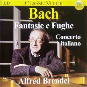 Johann Sebastian Bach, Alfred Brendel - Fantasie E Fughe - Concerto Italiano download free