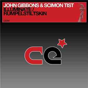 John Gibbons  & Scimon Tist - Illuminate / Rumpelstiltskin download free