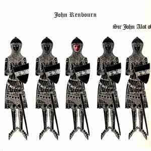 John Renbourn - Sir John Alot Of Merrie Englandes Musik Thyng And Ye Grene Knyghte download free