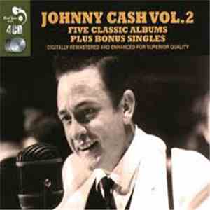 Johnny Cash - Johnny Cash Vol.2 Five Classic Albums Plus Bonus Singles download free