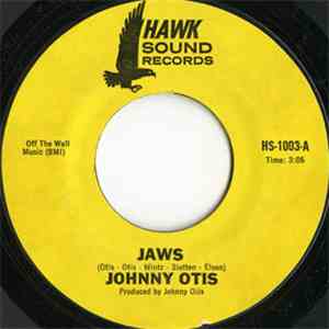 Johnny Otis - Jaws / Good To The Last Drop download free