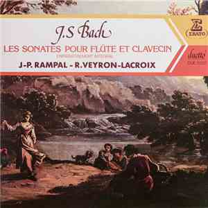 J.S Bach – J-P. Rampal - R. Veyron-Lacroix - Les Sonates Pour Flûtes Et Clavecin (Enregistrement Integral) download free