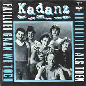Kadanz - Failliet Gaan We Toch / Als Toen download free