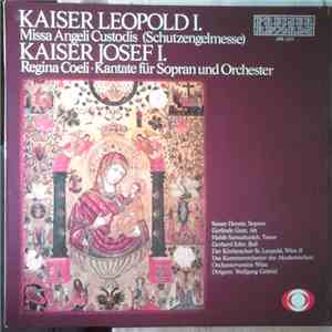 Kaiser Leopold I., Kaiser Josef I. - Missa Angeli Custodis (Schutzengelmesse), Regina Coeli - Kantate für Sopran und Orchester download free