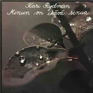 Kari Rydman - Minun On Ikävä Sinua download free