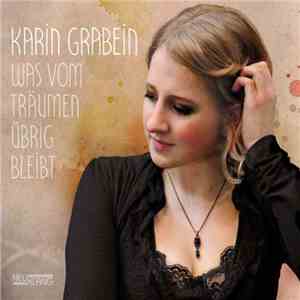 Karin Grabein - Was Vom Träumen Übrig Bleibt download free