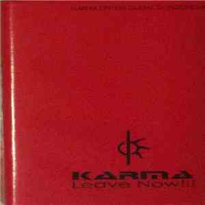 Karma  - Leave Now!!! download free