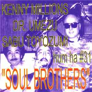 Kenny Millions, Dr. Umezu, Sabu Toyozumi - Soul Brothers download free