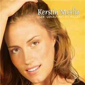 Kerstin Merlin - Leb' Genau Was Du Willst download free