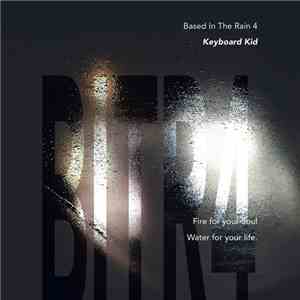 Keyboard Kid - Based In The Rain 4 download free