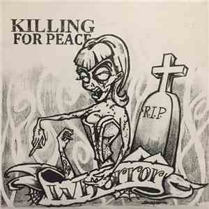 Killing For Peace - Whorror download free