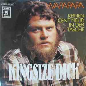 Kingsize Dick - Wapapapa download free