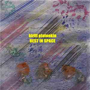 Kirill Platonkin - Rest In Space download free