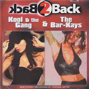 Kool & The Gang & The Bar-Kays - Back2Back download free