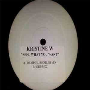 Kristine W - Feel What You Want (Champion 12" Promo of Electric Records Bootleg Release) download free