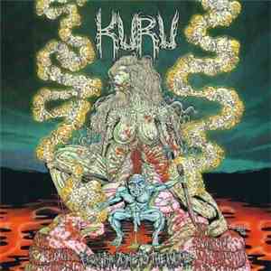 Kuru  / Embryonic Devourment - From The Tomb To The Womb / Mutinous Beheading download free