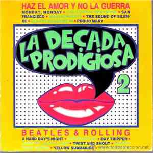 La Decada Prodigiosa - Haz El Amor Y No La Guerra download free