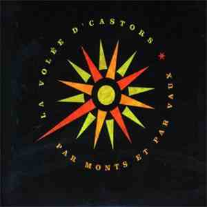 La Volée D'Castors - Par Monts Et Par Vaux download free