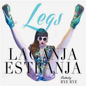 Laganja Estranja Featuring Rye Rye - Legs download free
