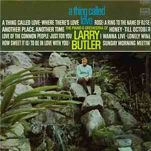 Larry Butler - A Thing Called Love download free