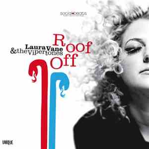 Laura Vane & The Vipertones - Roof Off download free