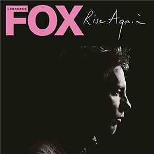 Laurence Fox - Rise Again download free