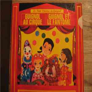 Le Petit Théâtre De Guignol - Guignol Au Cirque / Guignol Et Le Fantôme download free