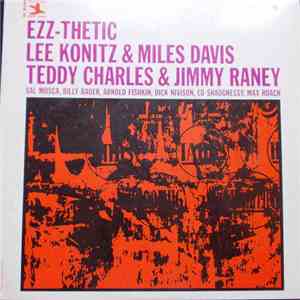 Lee Konitz & Miles Davis, Teddy Charles & Jimmy Raney - Ezz-thetic download free