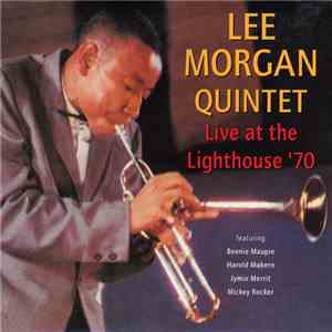 Lee Morgan Quintet - Live At The Lighthouse '70 download free