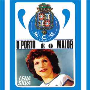 Lena Silva - O Porto É O Maior download free