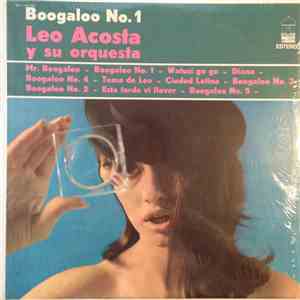 Leo Acosta Y Su Orquesta - Boogaloo No. 1 download free